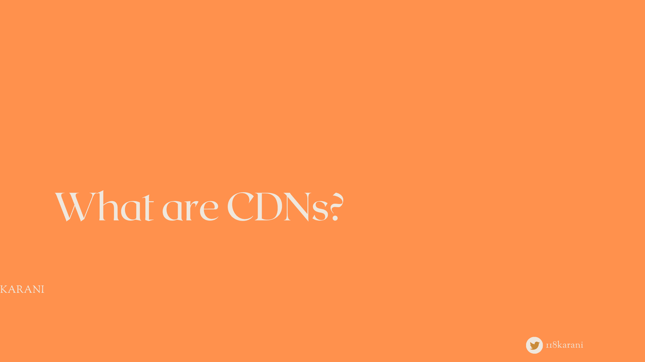 What Are Cdns?